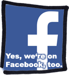 Yes, we're on Facebook, too